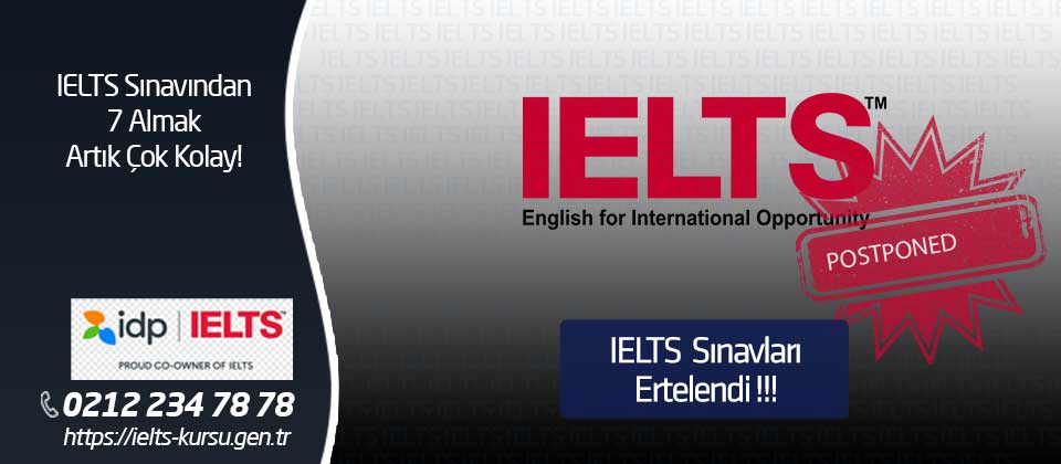 ielts sınavları ertelendi